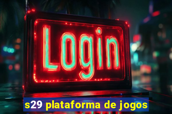 s29 plataforma de jogos